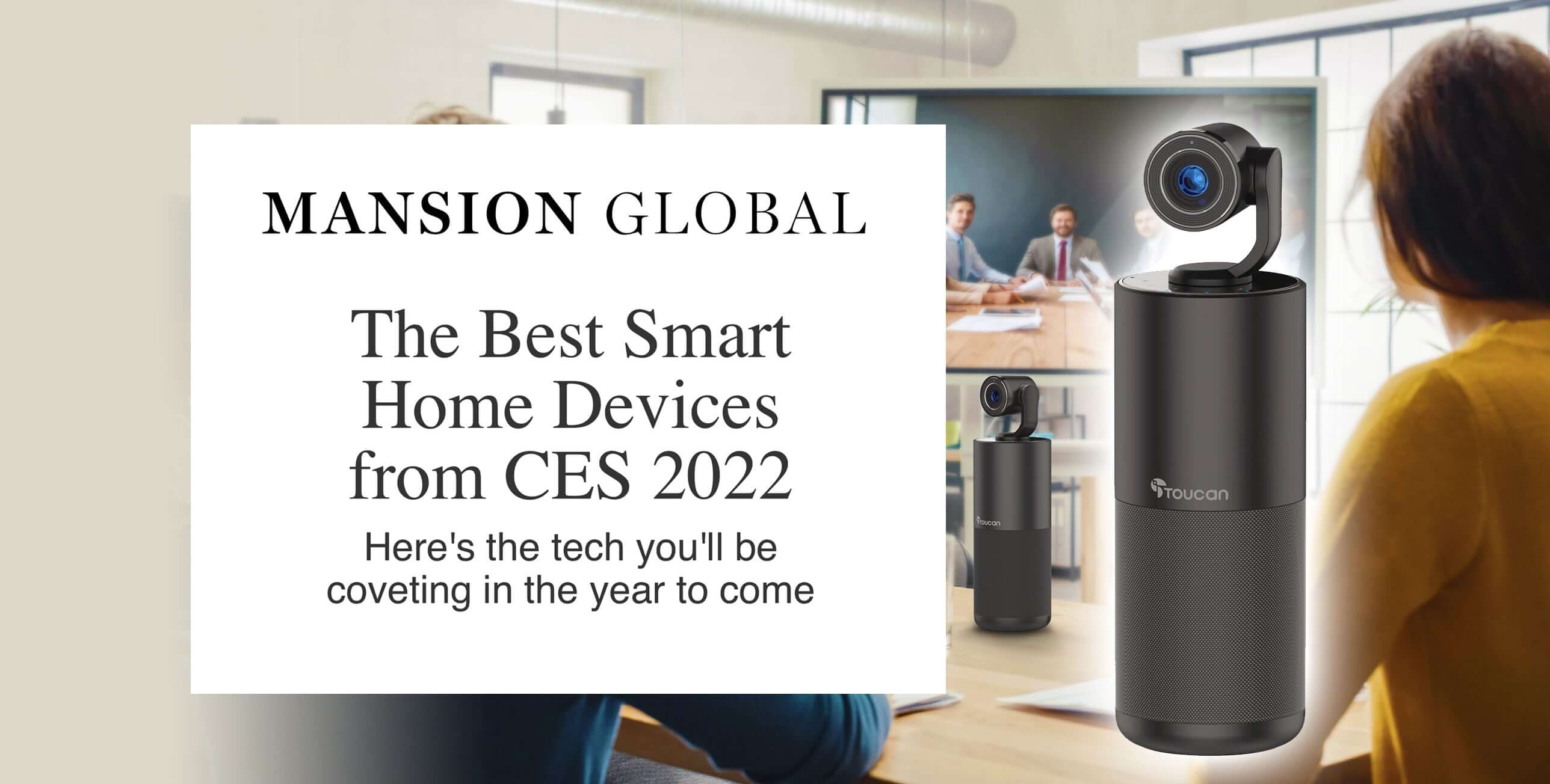Mansion Global features Toucan’s new Video Conference System HD 