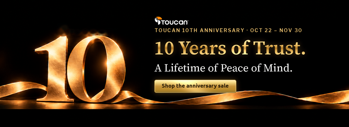 Gold 10 with a gold ribbon. Toucan 10th Anniversary, Oct 22 to Nov 30. 10 Years of Trust. A Lifetime of Peace of Mind. Shop the anniversary sale.